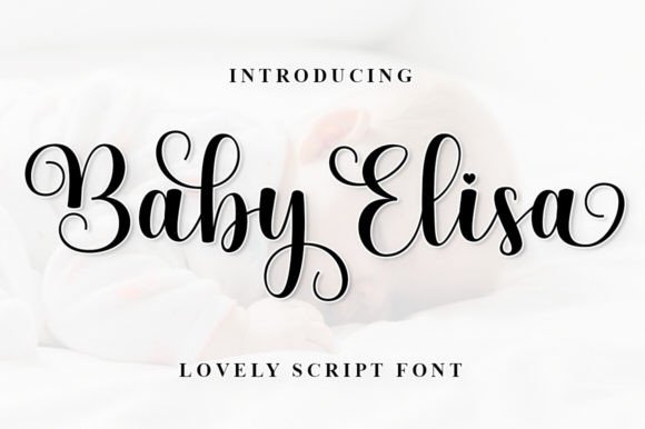 Baby Elisa: A Script Font for Editorial Elegance