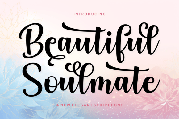 Beautiful Soulmate: A Script Font for Crafting with Elegance