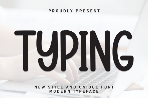 Typing: The Font That Elevates Your Brand